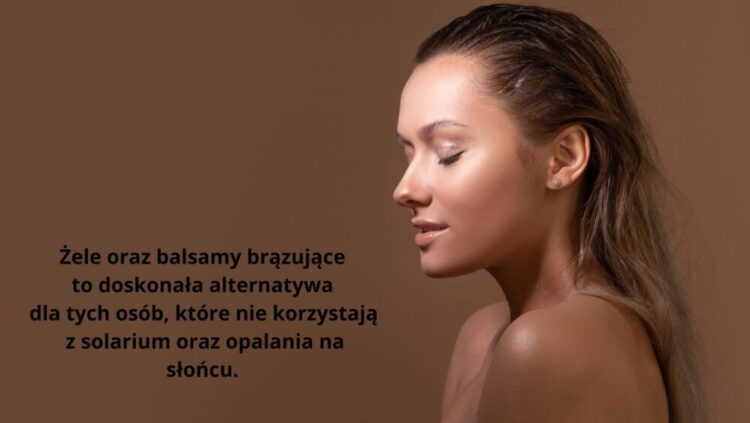 Żele brązujące